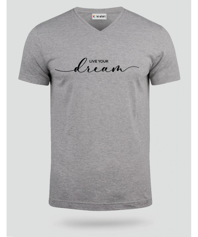 Live Your Dream T-shirt Scollo V