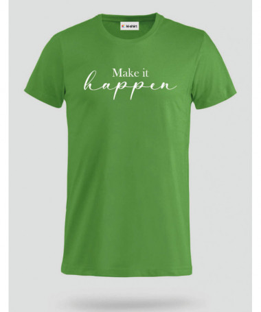 Make it happen T-shirt Basic Uomo